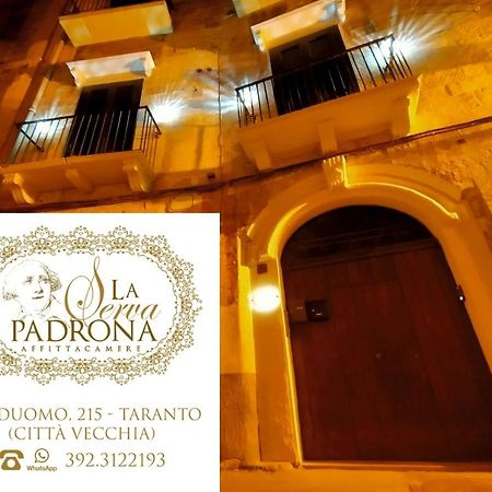 La Serva Padrona Taranto Kültér fotó
